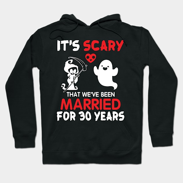 Ghost And Death Couple Husband Wife It's Scary That We've Been Married For 30 Years Since 1990 Hoodie by Cowan79